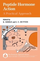 Peptide Hormone Action: A Practical Approach 0199630712 Book Cover