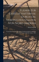 Fueher Zur Gesellschaftsreise Durch Die Vereinigten Staaten Von Nord-Amerika: Veranstaltet Von Der Deutschen Landwirtschafts-Gesellschaft in Der Zeit Vom 2. Mai Bis 24 Juni, 1903 1019168625 Book Cover