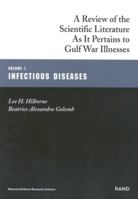 Infectious Diseases: Gulf War Illnesses Series: A Review of Scientific Literature as It Pertains to Gulf War Illnesses 0833026763 Book Cover