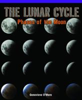 The Lunar Cycle: Phases of the Moon 1435829735 Book Cover