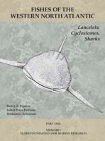 Fishes Of The Western North Atlantic, Part 1, No. 1: Lanceletes, Cyclostomes, Sharks 1258074982 Book Cover