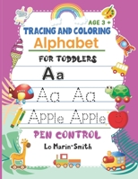 Tracing and Coloring Alphabet for Toddlers: Alphabet for Toddlers 3+ B08PM1NK5Y Book Cover