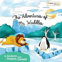 The Adventures of Mr. Waddles 1987485688 Book Cover