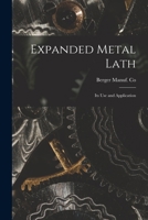 Expanded Metal Lath: Its Use and Application 1014217032 Book Cover