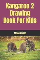 Kangaroo 2 Drawing Book For Kids B09S6D3VFK Book Cover