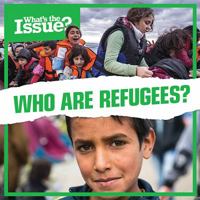 Who Are Refugees? 1534524339 Book Cover