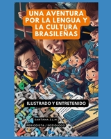 Una aventura por la lengua y la cultura brasileñas B0C4MFQ9ZK Book Cover