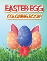 Easter Egg Coloring Book: Fun and Easy Happy Easter Eggs Coloring Pages for Kids, Adults, Teens, Toddlers B08ZQJD85L Book Cover