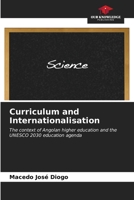 Curriculum and Internationalisation: The context of Angolan higher education and the UNESCO 2030 education agenda B0CL5Y84RK Book Cover
