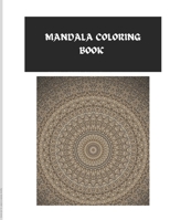 MANDALA COLORING BOOK B0BGKZ8Z8X Book Cover