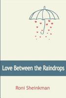 Love between the Raindrops 1983097195 Book Cover