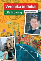 Veronika in Dubai: Life in the Sky 1095227165 Book Cover