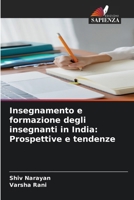 Insegnamento e formazione degli insegnanti in India: Prospettive e tendenze (Italian Edition) 620965620X Book Cover