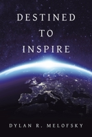 Destined to Inspire B088VVLJGW Book Cover