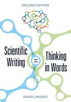 Scientific Writing: Thinking in Words 1486311474 Book Cover