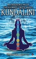 My Experience With The Ultimate Truth About Kundalini B0DSQ8FSYF Book Cover