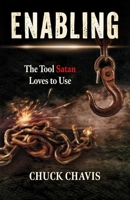 Enabling: The Tool Satan Loves to Use B0GS4G5863 Book Cover
