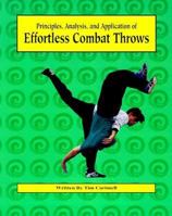 Effortless Combat Throws: Principles, Analysis, and Application of 1883175062 Book Cover