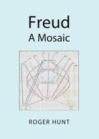 Freud: A Mosaic 144383887X Book Cover