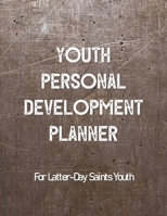 Youth Personal Development Planner For Latter-Day Saints Youth: A Guide to Set Goals, Develop Talents, Track Personal Progress, & Grow Closer to Jesus Christ Gray Metal Theme 1678712272 Book Cover