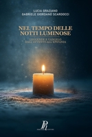 Nel tempo delle cose luminose: Leggende e Vangelo dall’Avvento all’Epifania (Fuori dal Coro) 889732875X Book Cover