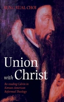 Union with Christ 166678186X Book Cover