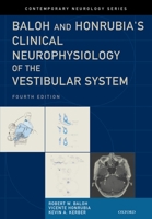 Clinical Neurophysiology of the Vestibular System (Contemporary Neurology Series) 0195139828 Book Cover