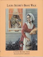 Laura Secord's Brave Walk 1896764347 Book Cover