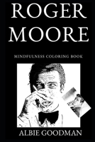 Roger Moore Mindfulness Coloring Book (Roger Moore Coloring Books) 1694760251 Book Cover