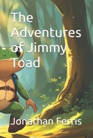 The Adventures of Jimmy Toad B0FRSWGNST Book Cover