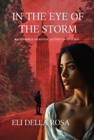 In the Eye of the Storm B0GWN9BMP8 Book Cover