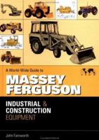 Worldwide Guide to Massey Ferguson Industrial and Construction Equipment 0954022203 Book Cover