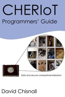 CHERIoT Programmers' Guide B0F57HB9SR Book Cover
