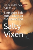 Eine gute Zeit zum Ficken ist die ganze Zeit: Jeder sollte Sex haben..... ;) (German Edition) B085RRNTYX Book Cover