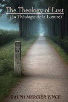 The Theology Of Lust 0991508041 Book Cover