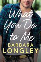 What You Do to Me 1503939235 Book Cover