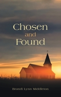 Chosen and Found B0H1ZW2TTS Book Cover