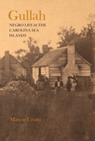 Gullah : Negro Life in the Carolina Sea Islands 1948986884 Book Cover