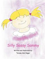 Silly Sassy Sammy 1462894488 Book Cover