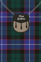 Clan Guthrie Tartan Journal/Notebook 1099530776 Book Cover