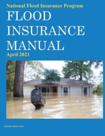 National Flood Insurance Program Flood Insurance Manual April 2021 1954285310 Book Cover