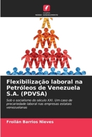Flexibilização laboral na Petróleos de Venezuela S.A. (PDVSA) 620623584X Book Cover