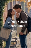 Auf den Schein hereinfallen (German Edition) B0FFXFVFVG Book Cover