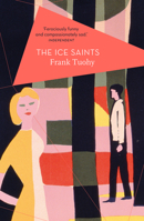 The Ice Saints 178497823X Book Cover