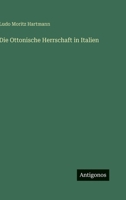 Die Ottonische Herrschaft in Italien 3863828194 Book Cover