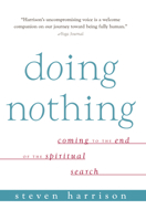 Doing Nothing: Coming to the End of the Spiritual Search (reprint) 0874779413 Book Cover