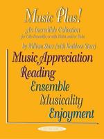 Music Plus! an Incredible Collection: Cello Ensemble, or with Violin And/Or Viola 1589511417 Book Cover