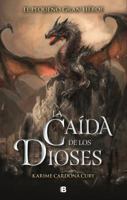 La caída de los dioses (El pequeño gran héroe, #3) 6075290842 Book Cover