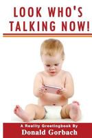 Look Who's Talking Now? 1979142998 Book Cover