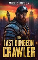 The Last Dungeon Crawler B0FB8VQ5DY Book Cover